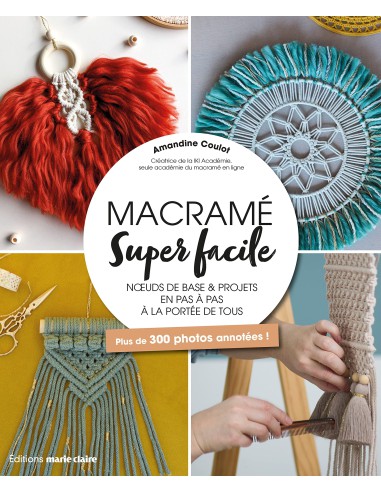 Macramé, super facile - livre idéal pour débuter - Marie Claire editions